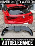OPEL ASTRA K 2015-2018 SPOILER POSTERIORE SUL TETTO ABS NERO